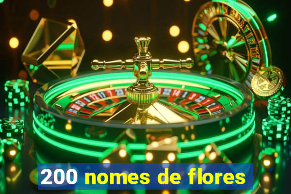 200 nomes de flores